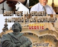Debate ¿Quién tiene la verdadera autoridad en las Escrituras?