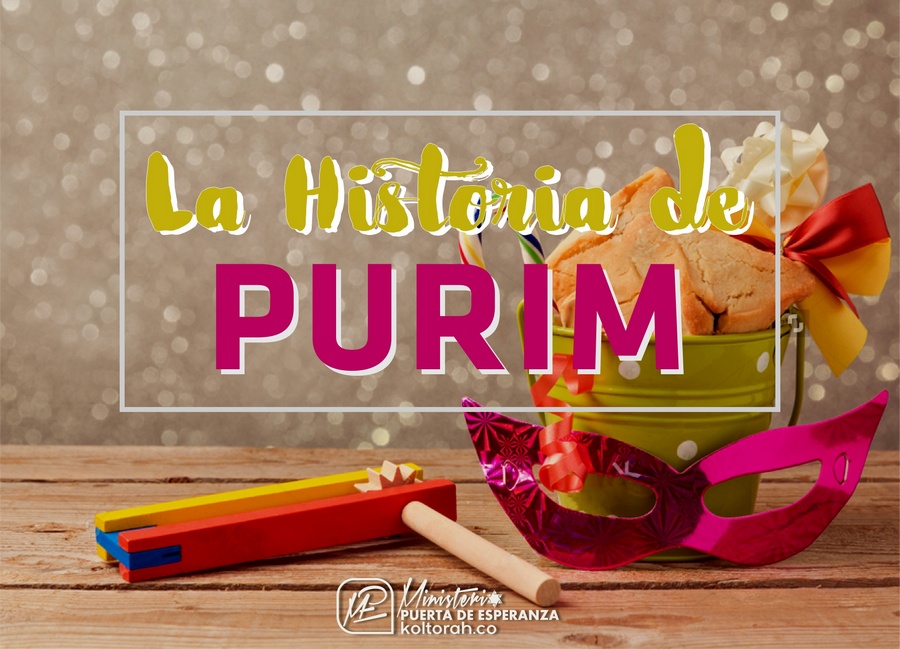 La Historia de la Fiesta de Purim Ministerio Puerta de Esperanza