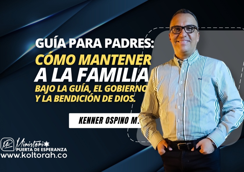 S4 | GUÍA PARA PADRES: Sabiduría y liderazgo en la familia de hoy | Kenner Ospino M |